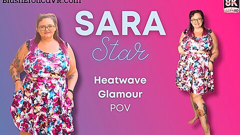 Sara Star – Heatwave Glamour